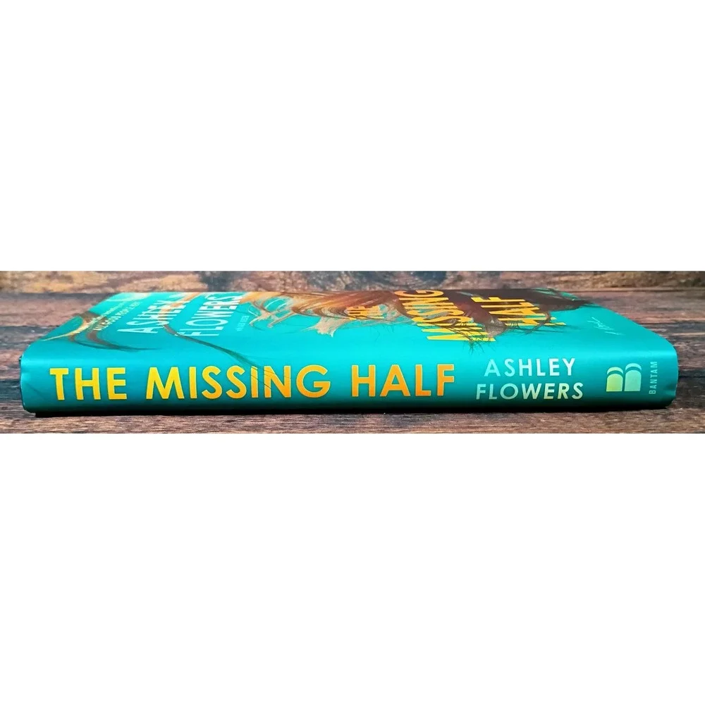 The‎ Missing Half by Ashley Flowers Hardcover Novel Mystery Thriller Bantam Book